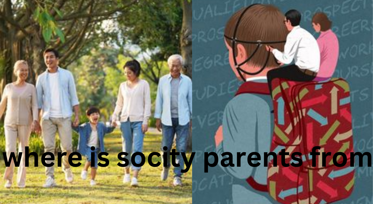 where is society parents from