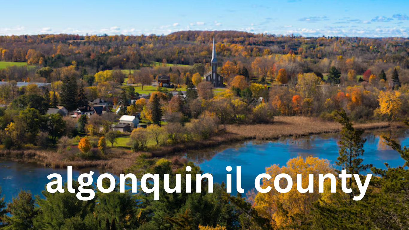 Algonquin, Illinois: A Village at the Crossroads of Counties