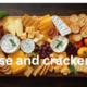 How to Create the Perfect Cheese and Cracker Tray