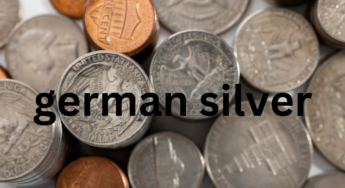 German Silver: A Versatile and Durable Alloy