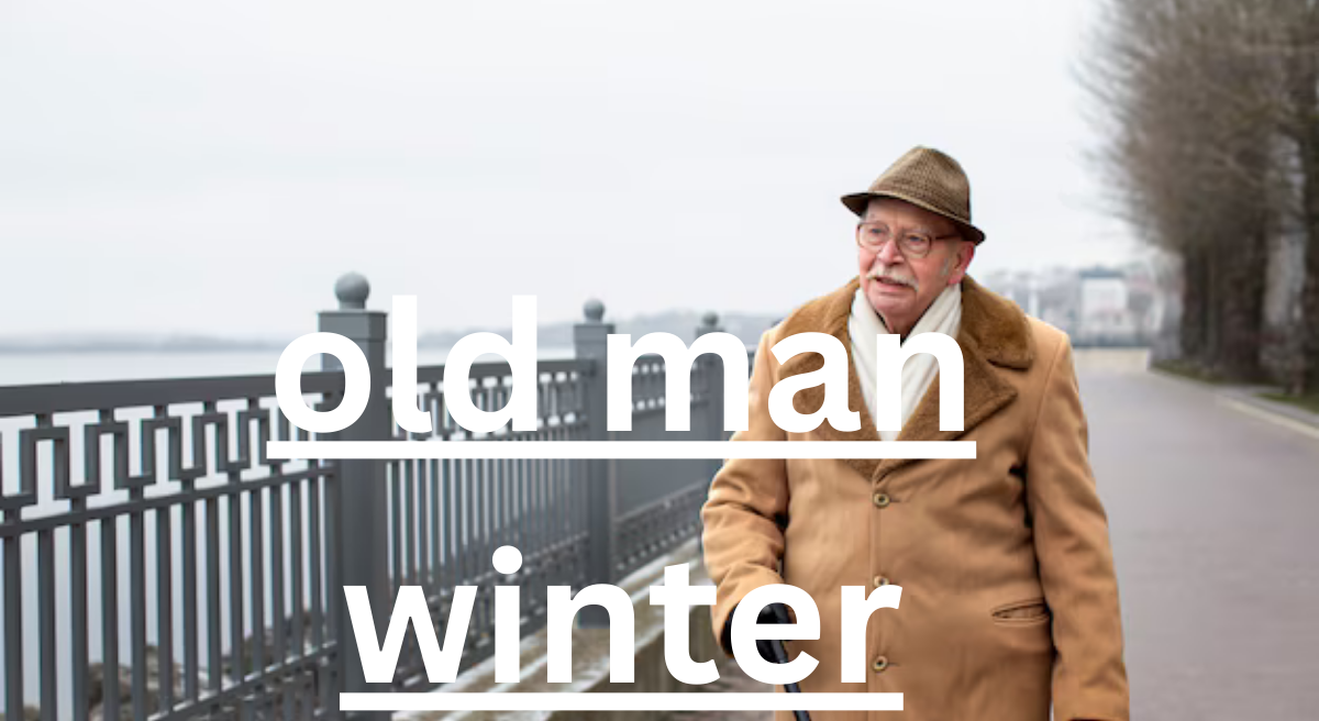 Old Man Winter: The Myth and Symbol of the Winter Season