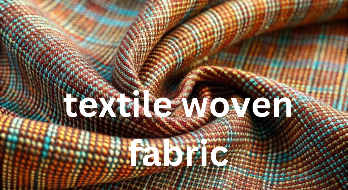 Textile Woven Fabric: An In-depth Overview