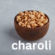 Charoli: The Tiny Nut with Big Nutritional Value