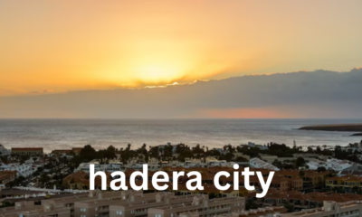 Hadera City: An Overview