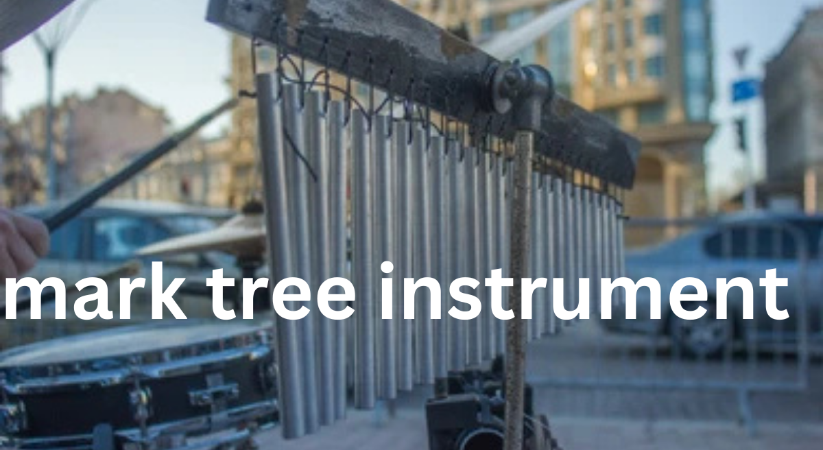 The Mark Tree Instrument: An Overview