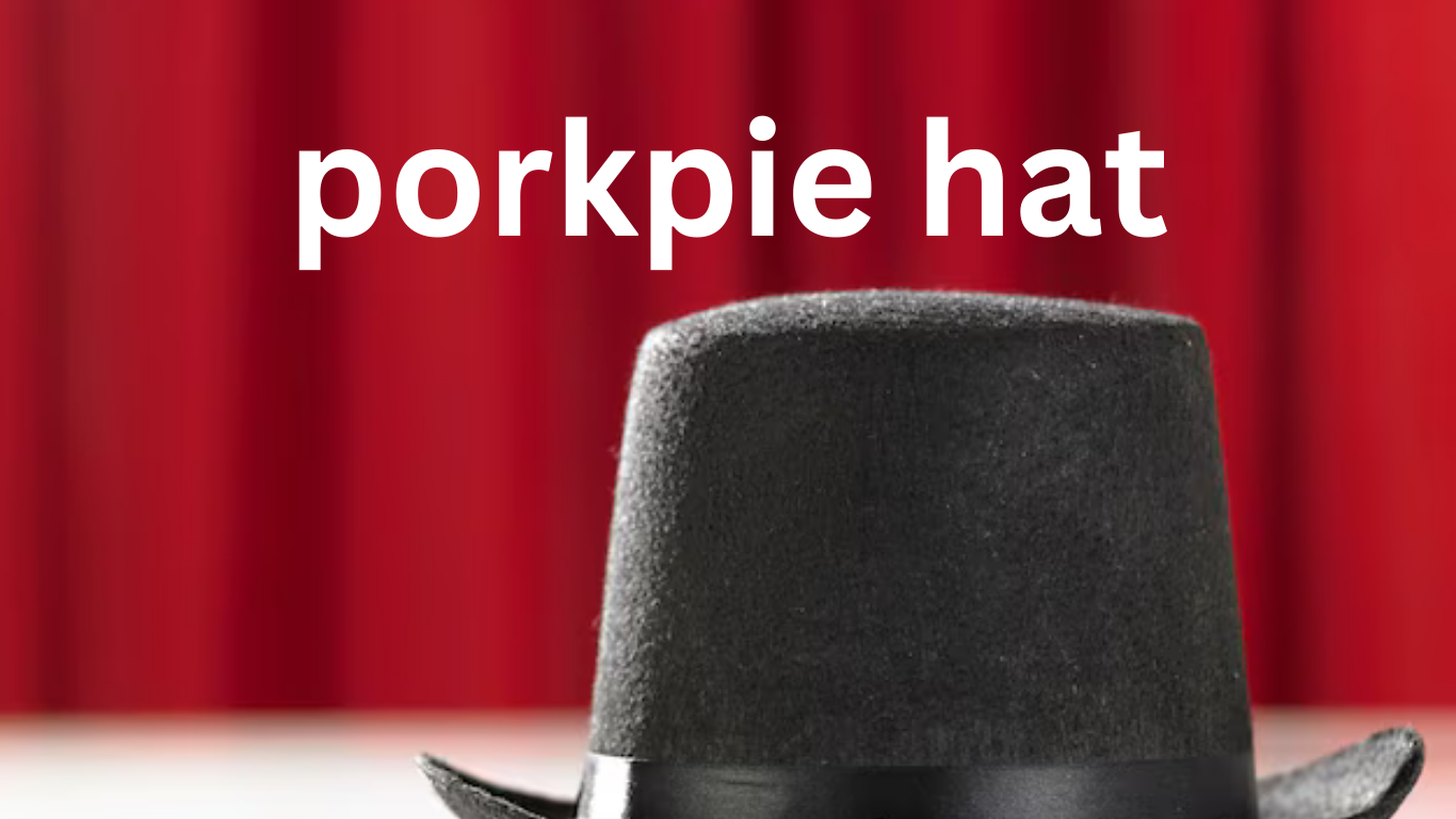 The Porkpie Hat: A Stylish Classic