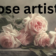 Rose Artists: Celebrating the Beauty of Roses in Art