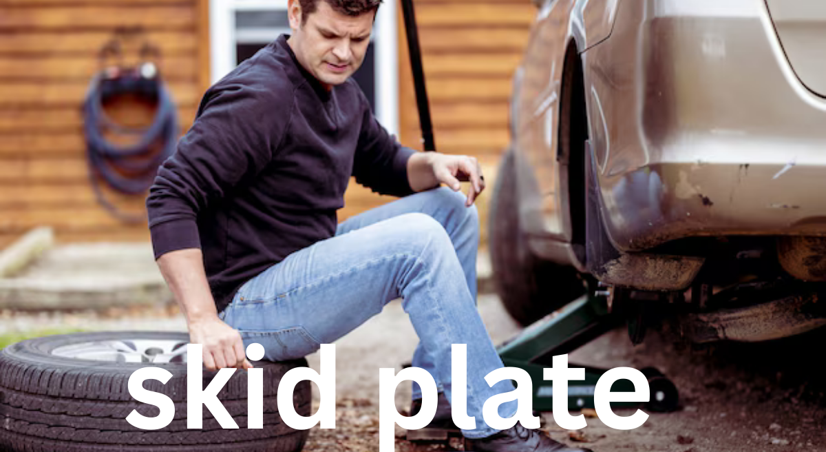 Skid Plate: Essential Protection for Your Vehicle