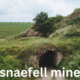 The Snaefell Mine: A Historical Overview