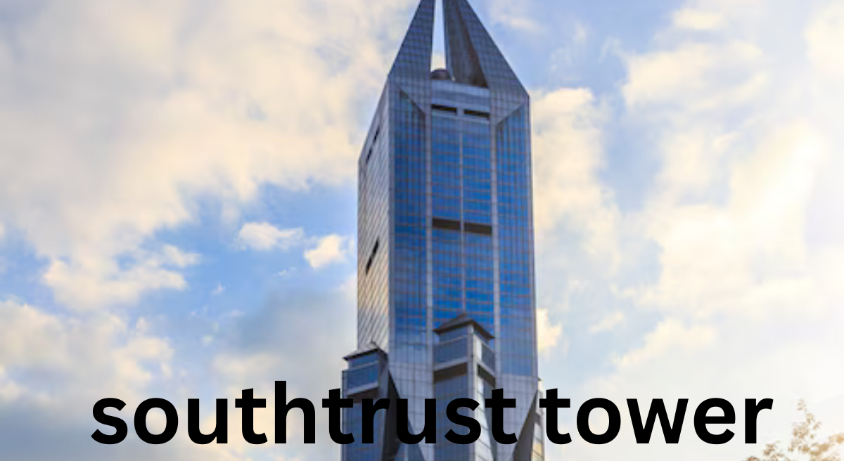 SouthTrust Tower: A Landmark in Birmingham’s Skyline