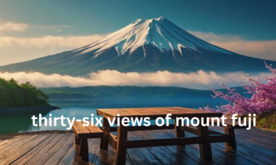 The Thirty-Six Views of Mount Fuji: An Icon of Japanese Art