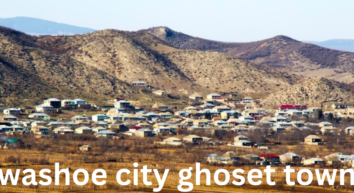 Washoe City: A Forgotten Ghost Town