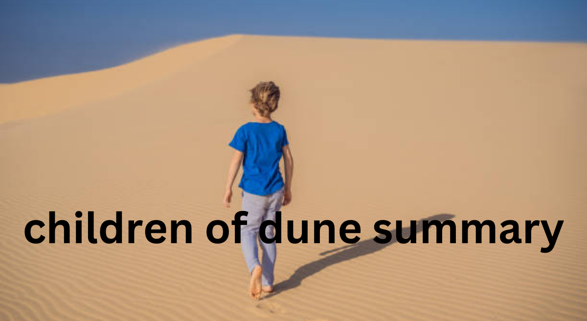 Children of Dune Summary