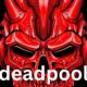 Deadpool: The Merc with a Mouth