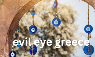 The Evil Eye in Greek Culture: An Ancient Belief with Lasting Influence